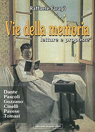 9788882760601: Vie della memoria. Letture e proposte: Dante, Pascoli, Gozzano, Cinelli, Pavese, Tomasi (Percorsi letterari)