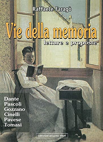 9788882760601: Vie della memoria: Letture e proposte : Dante, Pascoli, Gozzano, Cinelli, Pavese, Tomasi