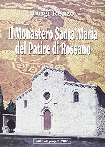 Stock image for Il Monastero Santa Maria del Patire di Rossano for sale by libreriauniversitaria.it