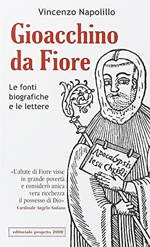 9788882761301: Gioacchino da Fiore. Le fonti biografiche e le lettere (Sulle strade del tempo di Dio)