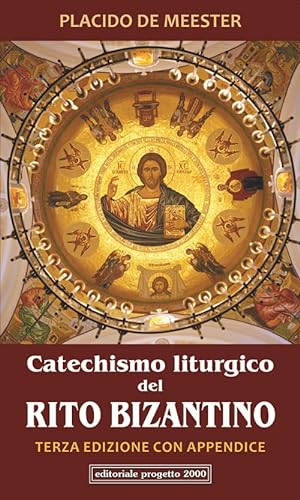 Stock image for Catechismo liturgico del rito bizantino. Con appendice for sale by Revaluation Books