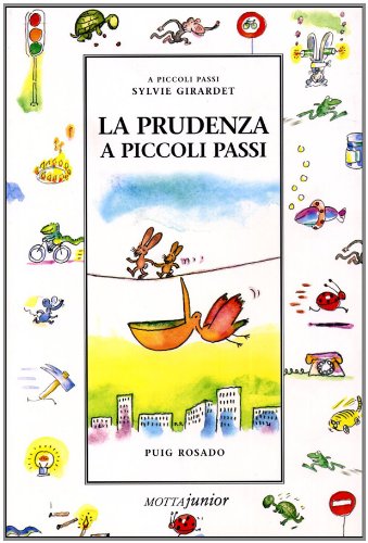 Stock image for La prudenza a piccoli passi for sale by Librerie Dedalus e Minotauro