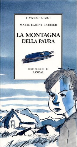 Beispielbild fr La montagna della paura zum Verkauf von Librerie Dedalus e Minotauro
