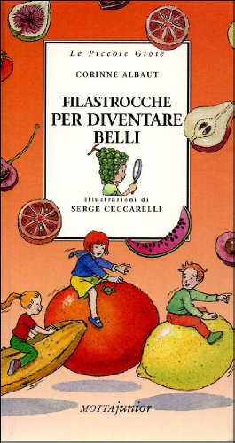 Beispielbild fr Filastrocche per diventare belli zum Verkauf von Wonder Book