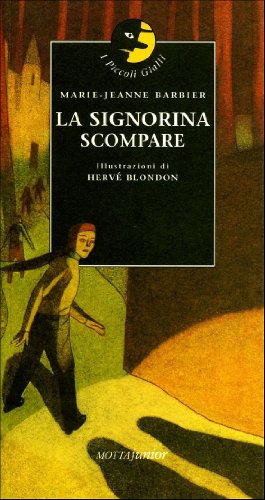 Beispielbild fr La signorina Scompare zum Verkauf von Librerie Dedalus e Minotauro
