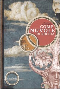 Beispielbild fr Come nuvole di roccia. Andrea Mantegna zum Verkauf von Ammareal