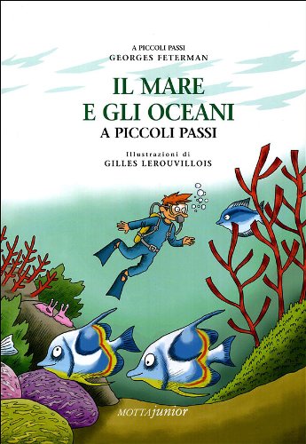 Beispielbild fr Il mare e gli oceani a piccoli passi zum Verkauf von Librerie Dedalus e Minotauro