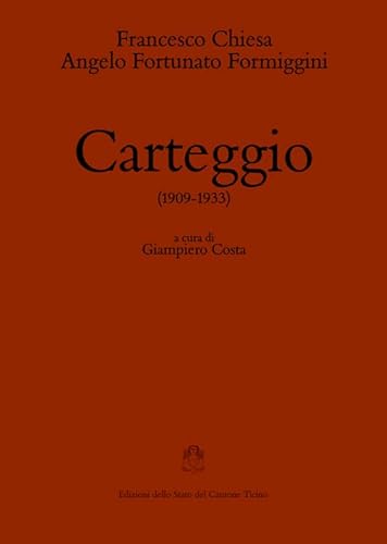 9788882812980: Carteggio (1909-1933) (Testi per la storia della cultura)