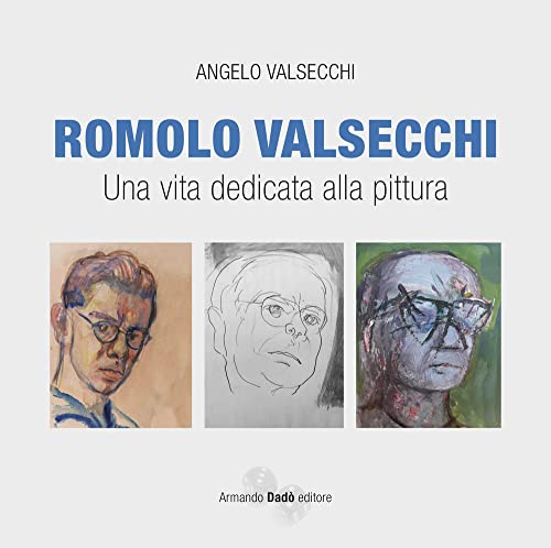 Imagen de archivo de Romolo Valsecchi. Una vita dedicata alla pittura a la venta por libreriauniversitaria.it