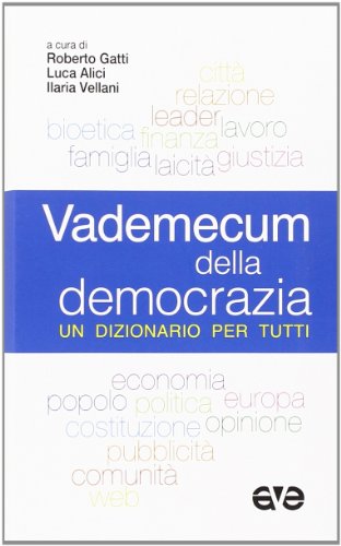 9788882847906: Vademecum della democrazia. Un dizionario per tutti