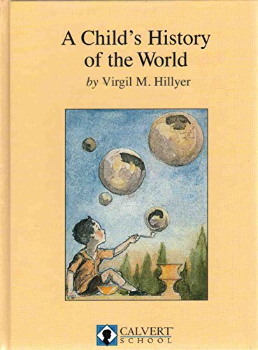 9788882870287: A Child's History of the World (Calvert School) [1997]