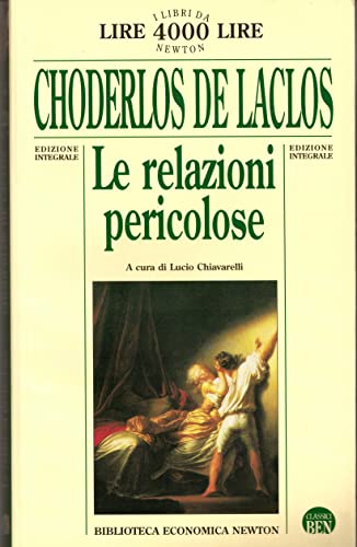 Beispielbild fr Le relazioni pericolose (Biblioteca economica Newton) zum Verkauf von medimops