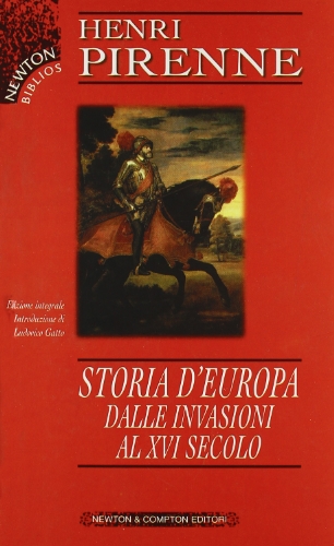 Stock image for Storia d'Europa dalle invasioni al XVI secolo Pirenne, Henri for sale by Librisline