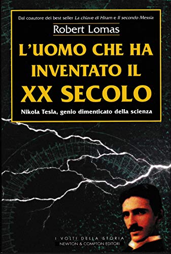 9788882893712: L'uomo che ha inventato il XX secolo