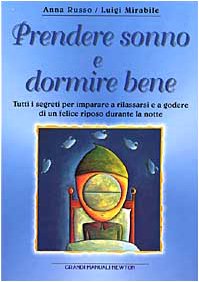 Stock image for Prendere sonno e dormire bene Russo, Anna and Mirabile, Luigi for sale by Librisline