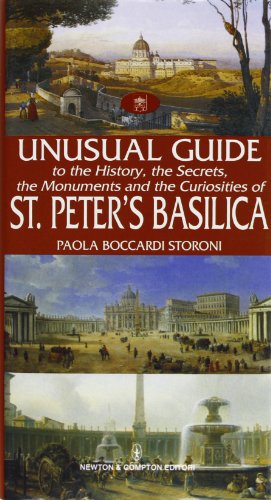 Stock image for Unusual guide to the History, the Secrets, the Monuments and the Curiosites of St.Peter's Basilica. for sale by FIRENZELIBRI SRL