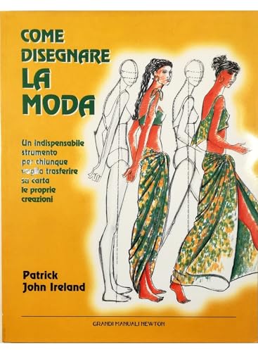 Beispielbild fr Come disegnare la moda. Un indispensabile strumento per chiunque voglia trasferire su carta le proprie creazioni zum Verkauf von WorldofBooks