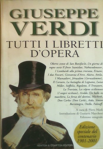 9788882895174: Tutti i libretti d'opera: Giuseppe Verdi (I big Newton)