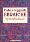 Fiabe e leggende ebraiche: un mondo variegato e pieno di vita oggi purtroppo quasi scomparso. I big Newton; 70. - STEPHANI, Claus.