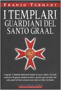 9788882896867: I Templari guardiani del Santo Graal
