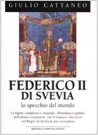 Stock image for Federico II di Svevia. Lo specchio del mondo (I big Newton) for sale by medimops