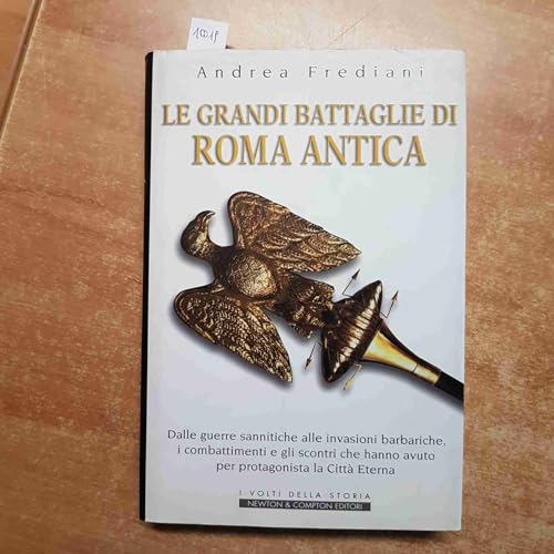 Beispielbild fr Le grandi battaglie di Roma antica (I volti della storia) zum Verkauf von medimops