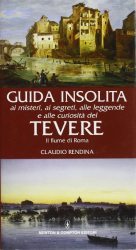 Beispielbild fr Guida insolita ai misteri, ai segreti, alle leggende e alle curiosit del Tevere zum Verkauf von medimops