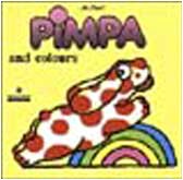 Stock image for La Pimpa books: Pimpa and the colours for sale by WorldofBooks