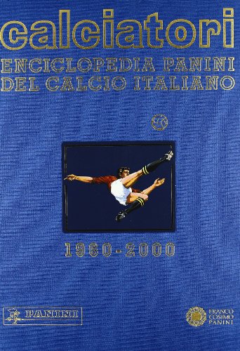 9788882900915: Enciclopedia Panini del calcio italiano (1960-2000) (Sport)