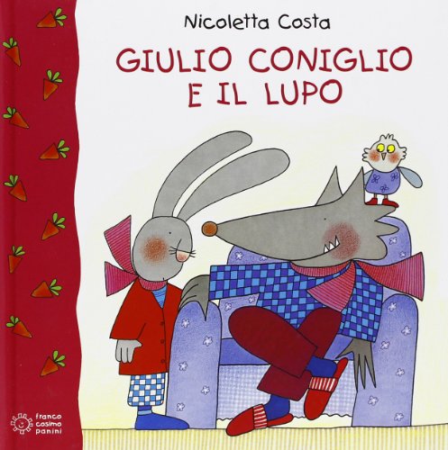 Giulio Coniglio e il lupo - Costa, Nicoletta