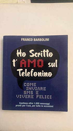 Imagen de archivo de Ho scritto t'amo sul telefonino (Superpillole) a la venta por medimops