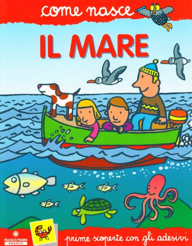 Il mare. Con adesivi - Traini Agostino; Bonci Cinzia