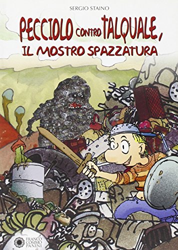 Stock image for Pecciolo contro Talquale, il mostro spazzatura for sale by libreriauniversitaria.it