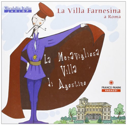 Stock image for La villa Farnesina a Roma. La meravigliosa villa di Agostino Drudi, Barbara and Mocci, Laura for sale by Librisline