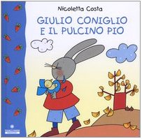Stock image for Giulio Coniglio e il pulcino Pio for sale by medimops