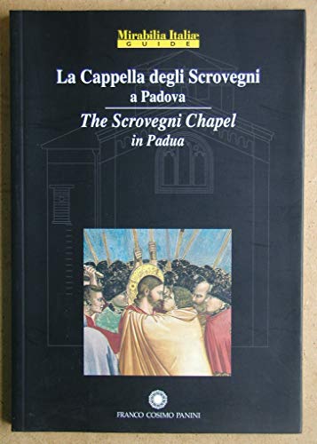 Imagen de archivo de La Cappella degli Scrovegni a Padova-The Scrovegni chapel in Padua a la venta por ThriftBooks-Atlanta