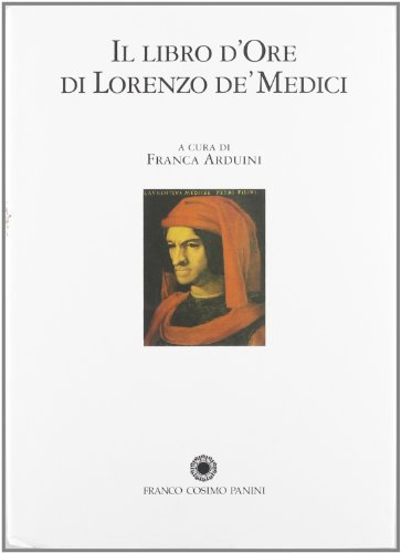 Stock image for Il libro d'ore di Lorenzo de'Medici ( Commentario soltanto ) for sale by Luigi De Bei