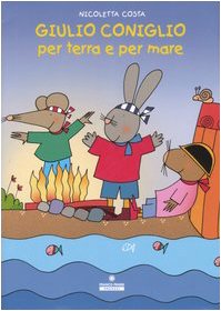 9788882908478: Giulio Coniglio per terra e per mare