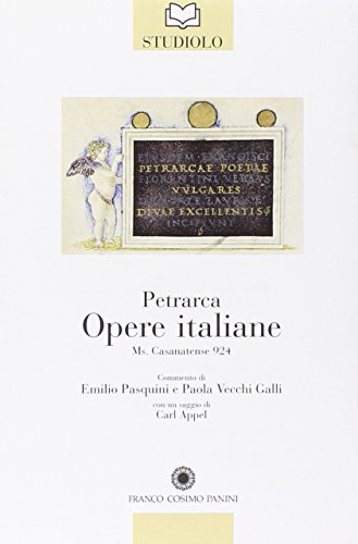 9788882909314: Petrarca. Opere italiane. Ms. Casanatense 924 (Studiolo)