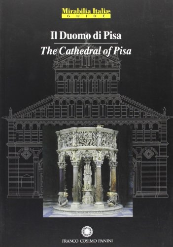 9788882909642: Duomo di Pisa. Guida. Ediz. italiana e inglese (Mirabilia Italiae. Guide)