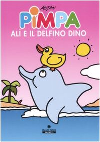 Beispielbild fr Pimpa, Al e il delfino Dino zum Verkauf von medimops