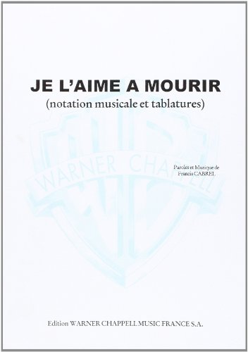 Stock image for FRANCIS CABREL: JE L AIME A MOURIR GUITARE for sale by Books Unplugged