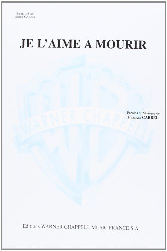Stock image for Francis Cabrel : Je L'Aime A Mourir for sale by Livre et Partition en Stock
