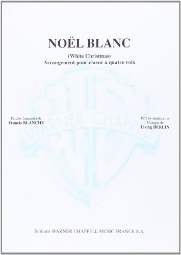 Stock image for Irving Berlin: Nol Blanc (White Christmas) (Choral / Single Sheet) for sale by Revaluation Books