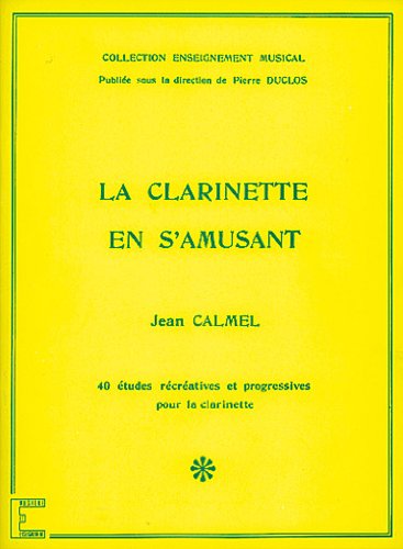 Stock image for Clarinette en S amusant (La) (Clarinet / Instrumental Tutor) for sale by Revaluation Books