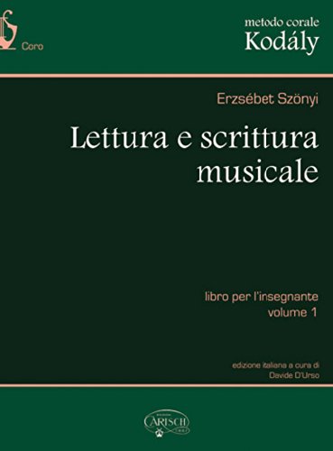 9788882918514: Metodo corale kodaly: lettura e scrittura musicale, libro per l insegnante - volume 1 livre sur la m