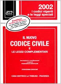 9788882943424: Il nuovo Codice civile e le leggi complementari. Con CD-ROM (I codici vigenti)