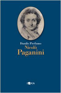 9788883023026: Niccol Paganini (L' amoroso canto)