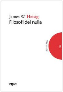 Filosofi del nulla (9788883023262) by James W. Heisig