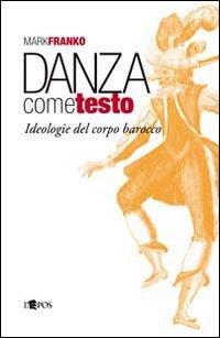 9788883023903: Danza come testo